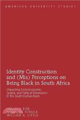 Identity Construction and (Mis) Perceptions on Being Black in South Africa ─ Unpacking Socio-Economic, Spatial, and Political Dimensions in the South Durban Basin