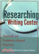 Researching the Writing Center ─ Towards an Evidence-Based Practice