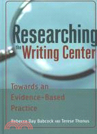 Researching the Writing Center—Towards an Evidence-Based Practice