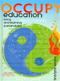 Occupy Education—Living and Learning Sustainability