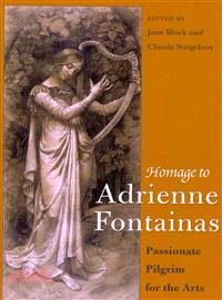 Homage to Adrienne Fontainas—Passionate Pilgrim for the Arts