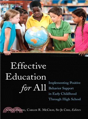 Effective Education for All ― Implementing Positive Behavior Support in Early Childhood Through High School