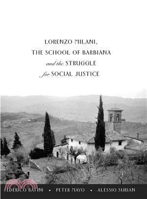 Lorenzo Milani, the School of Barbiana and the Struggle for Social Justice