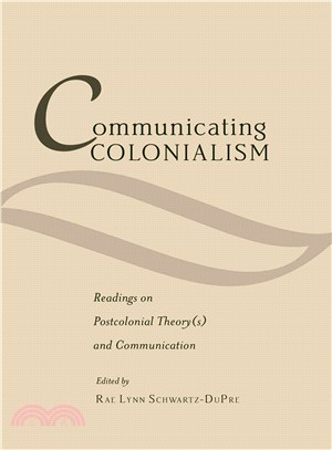 Communicating Colonialism ─ Readings on Postcolonial Theory(s) and Communication