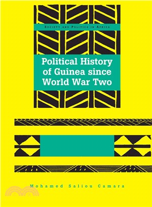 Political History of Guinea Since World War Two