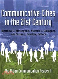 Communicative Cities in the 21st Century ― The Urban Communication Reader III