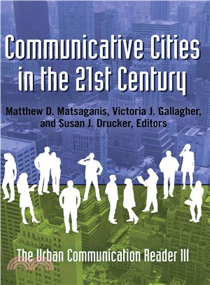 Communicative Cities in the 21st Century ─ The Urban Communication Reader III