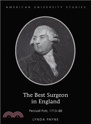 The Best Surgeon in England ─ Percivall Pott, 1713-88