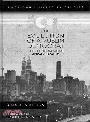 Evolution of a Muslim Democrat ― The Life of Malaysia's Anwar Ibrahim