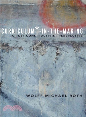 Curriculum-in-the-Making ― A Post-Constructivist Perspective