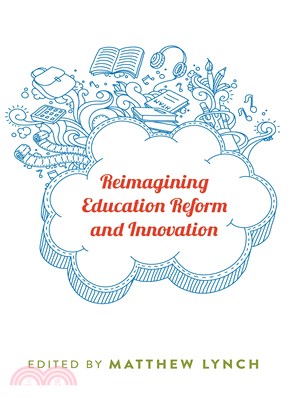 Reimagining Education Reform and Innovation