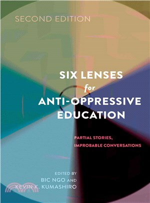 Six Lenses for Anti-Oppressive Education ― Partial Stories, Improbable Conversations
