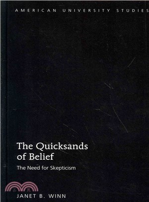 The Quicksands of Belief ― The Need for Skepticism