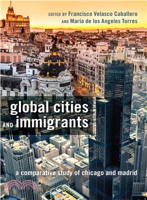 Global Cities and Immigrants ― A Comparative Study of Chicago and Madrid