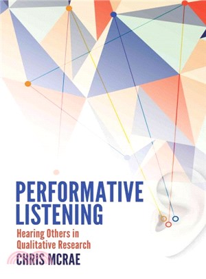Performative Listening ─ Hearing Others in Qualitative Research