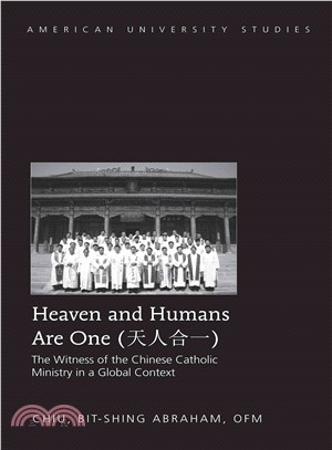 Heaven and Humans Are One ― The Witness of the Chinese Catholic Ministry in a Global Context