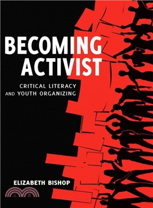 Becoming Activist ─ Critical Literacy and Youth Organizing