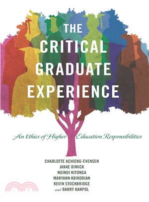 The Critical Graduate Experience ― An Ethics of Higher Education Responsibilities