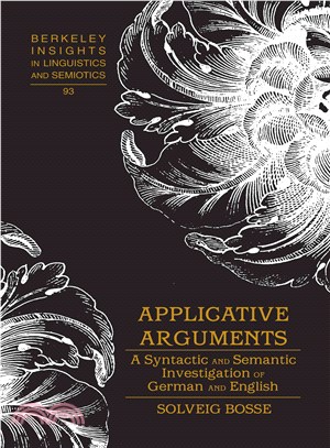 Applicative Arguments ― A Syntactic and Semantic Investigation of German and English