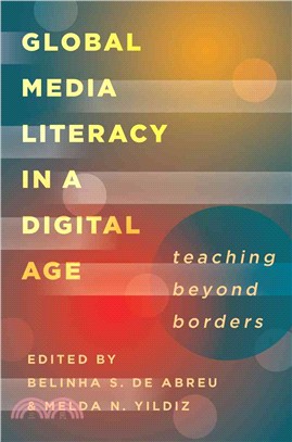 Global Media Literacy in a Digital Age ─ Teaching Beyond Borders