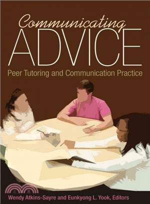 Communicating Advice ─ Peer Tutoring and Communication Practice