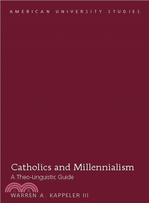 Catholics and Millennialism ─ A Theo-Linguistic Guide