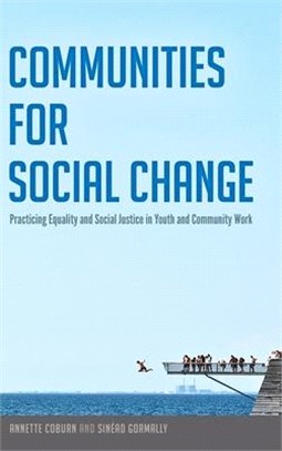 Communities for Social Change ─ Practicing Equality and Social Justice in Youth and Community Work