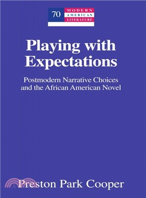 Playing With Expectations ─ Postmodern Narrative Choices and the African American Novel