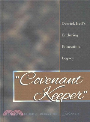 Covenant Keeper ─ Derrick Bell's Enduring Education Legacy