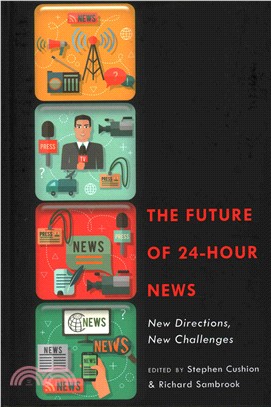 The Future of 24-Hour News ─ New Directions, New Challenges