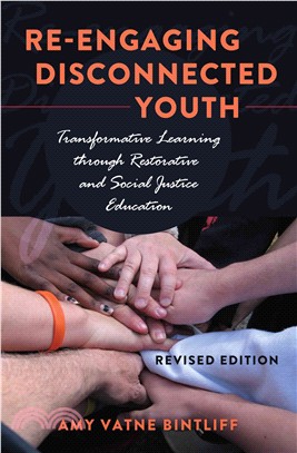 Re-Engaging Disconnected Youth ─ Transformative Learning Through Restorative and Social Justice Education