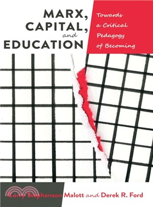 Marx, Capital, and Education ― Towards a Critical Pedagogy of Becoming