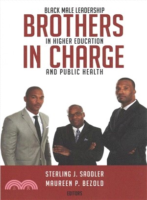 Brothers in Charge ― Black Male Leadership in Higher Education and Public Health