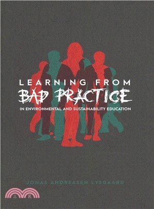 Learning from Bad Practice in Environmental and Sustainability Education