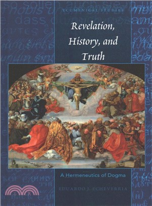 Revelation, History, and Truth ─ A Hermeneutics of Dogma