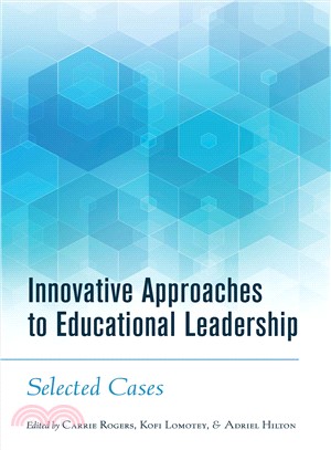 Innovative Approaches to Educational Leadership ─ Selected Cases