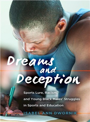Dreams and Deception ─ Sports Lure, Racism, and Young Black Males' Struggles in Sports and Education