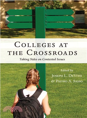 Colleges at the Crossroads ― Taking Sides on Contested Issues