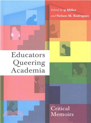 Educators Queering Academia ― Critical Memoirs