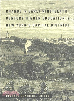 Change in Early Nineteenth-Century Higher Education in New York Capital District