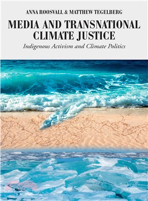 Media and Transnational Climate Justice ― Indigenous Activism and Climate Politics