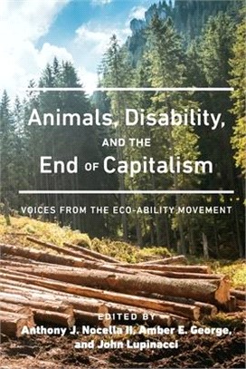Animals, Disability, and the End of Capitalism ― Voices from the Eco-ability Movement