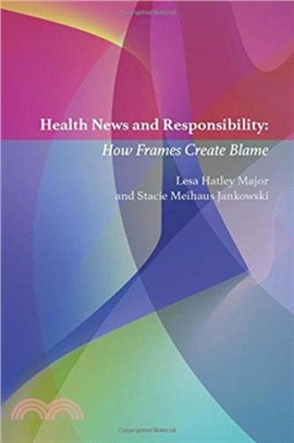 Health News and Responsibility：How Frames Create Blame