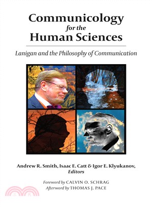 Communicology for the Human Sciences ― Lanigan and the Philosophy of Communication