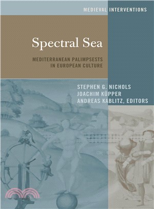 Spectral Sea ─ Mediterranean Palimpsests in European Culture