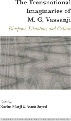 The Transnational Imaginaries of M. G. Vassanji ― Diaspora, Literature, and Culture