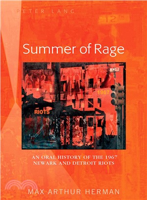 Summer of Rage ─ An Oral History of the 1967 Newark and Detroit Riots