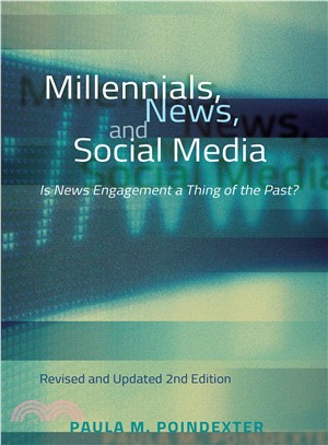 Millennials, News, and Social Media ― Is News Engagement a Thing of the Past?