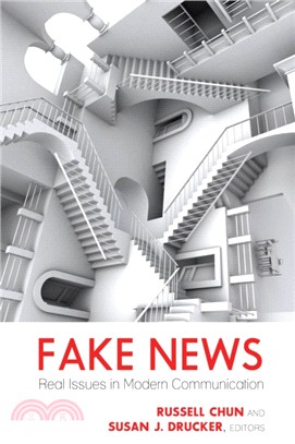 Fake News：Real Issues in Modern Communication
