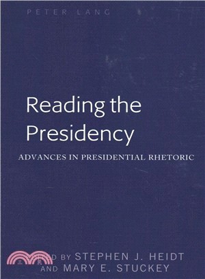 Reading the Presidency ― Advances in Presidential Rhetoric